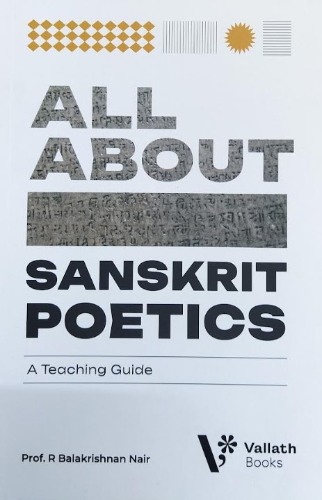 ALL ABOUT SANSKRIT POETICS ( A TEACHING GUIDE)
